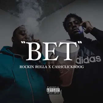 Bet by Rockin Rolla