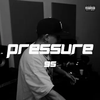 Pressure 95 by Eydan