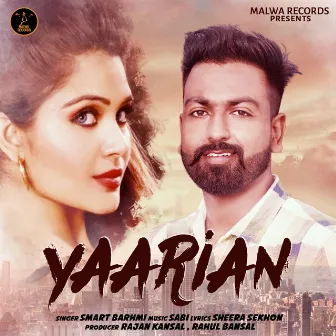 Yaariyan by Smart Barhmi