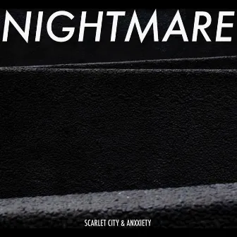 Nightmare by Scarlet City