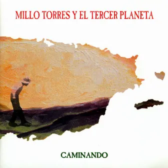 Caminando by Millo Torres Y El Tercer Planeta