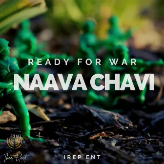 Ready For War by Naava Chavi