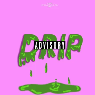 Drip Advisory by Loubo