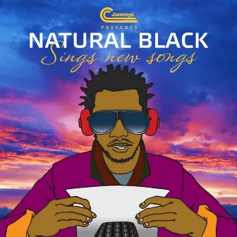 Sings New Songs by Natural Black