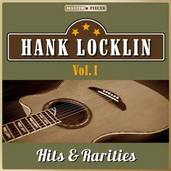 Masterpieces Presents Hank Locklin: Hits & Rarities, Vol. 1 (48 Country Songs) by Hank Locklin