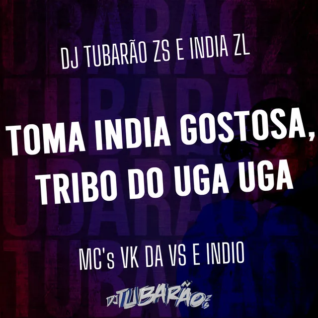 Toma India Gostosa, Tribo do Uga Uga