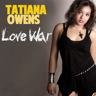 Love War by Tatiana Owens