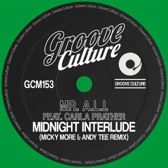 Midnight Interlude (Micky More & Andy Tee Remix) by Mr. A.L.I.