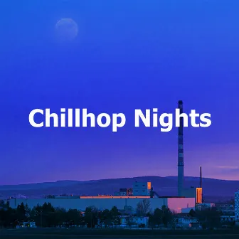 Chillhop Nights by Lo-Fi ChillHop