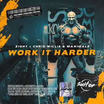 Work It Harder (Extended) by Zight