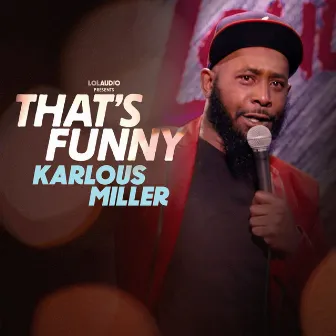 That's Funny by Karlous Miller