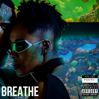 Breathe by Big Choze