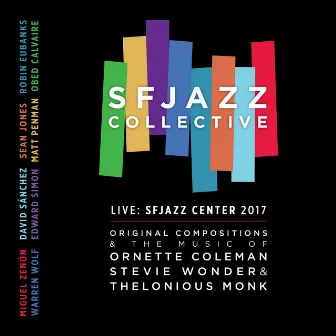 Live: Sfjazz Center 2017 by SFJAZZ Collective