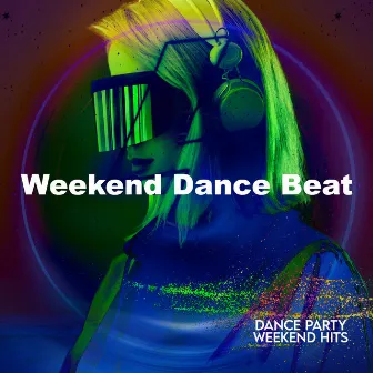 Weekend Dance Beat by Unknown Artist