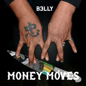 Money Moves by B3lly