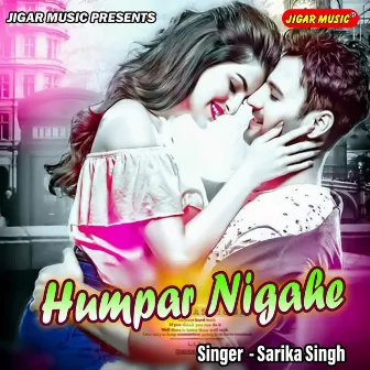 Humpar Nigahe by 