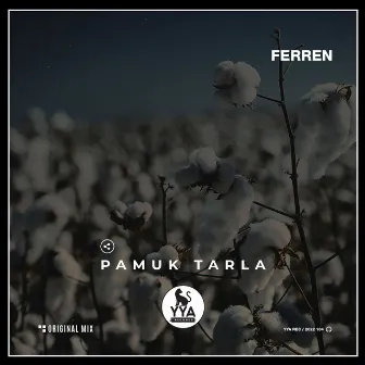 Pamuk Tarla by Ferren