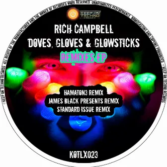 Doves, Gloves & Glowsticks - The Remixes by Rich Campbell