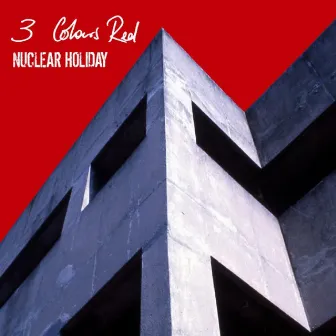 Nuclear Holiday by 3 Colours Red