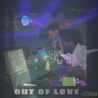 Out Of Love by 1Relldollaz