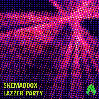 Lazzer Party by skemaddox