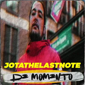 DE MOMENTO by Jota Thelastnote