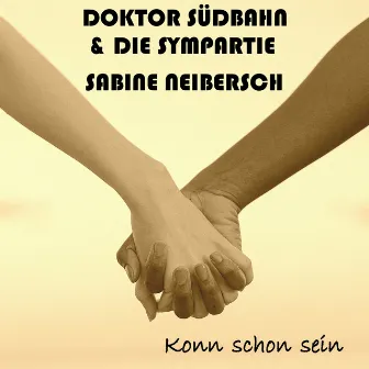 Konn Schon Sein by Sabine Neibersch