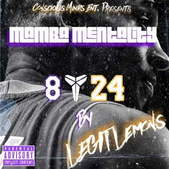 Mamba Mentality by Legit Lemons