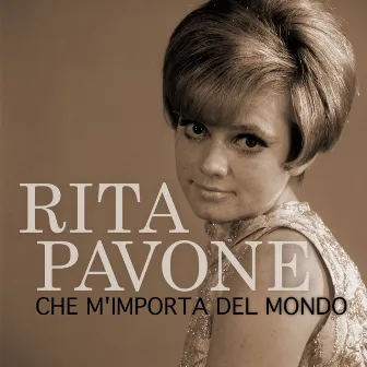 Che m'importa del mondo by Rita Pavone