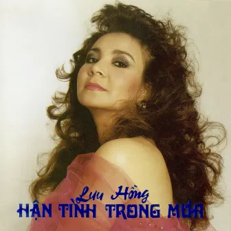 Hận Tình Trong Mưa by Lưu Hồng