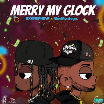 Merry My Glock by RX Nephew