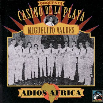 Adiós África by Orquesta Casino De La Playa