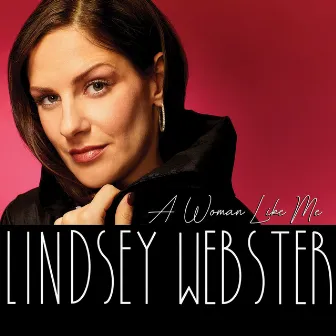 A Woman Like Me by Lindsey Webster