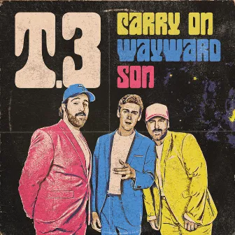 Carry On Wayward Son by T.3