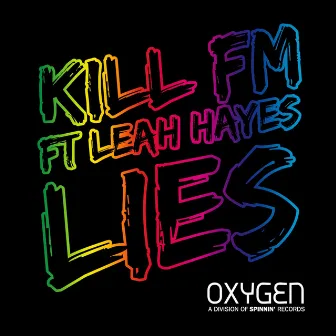 Lies (feat. Leah Hayes) by Kill FM