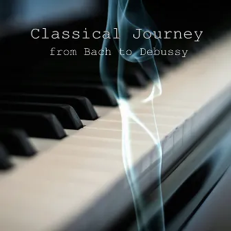 Classical Journey (From Bach to Debussy) by Art Deco Classic