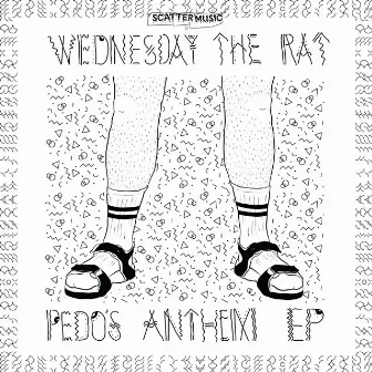 Pedo's Anthem by Wednesday The Rat