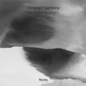 My Mind Is Yours by Christoph Dahlberg