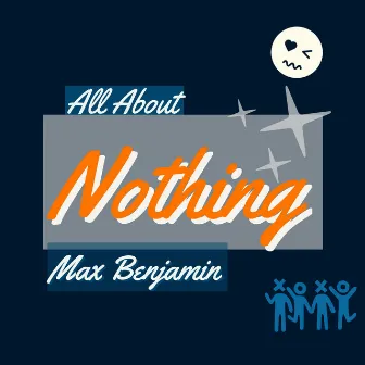 All About Nothing by Max Benjamin