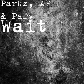 Wait by Parv