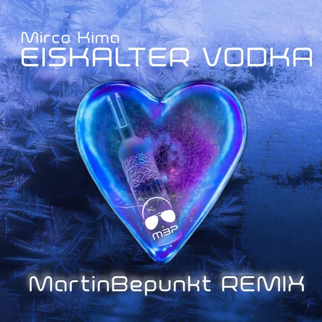 Eiskalter Vodka - MartinBepunkt Remix