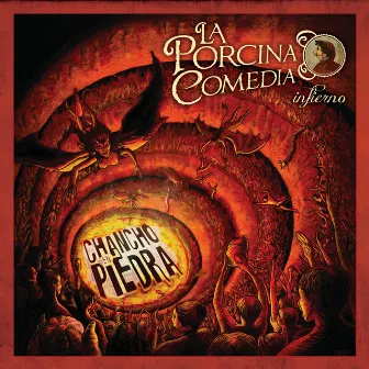 La Porcina Comedia: Infierno by Chancho En Piedra