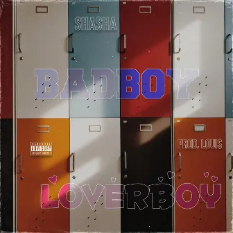 BadBoy/LoverBoy by Shasha