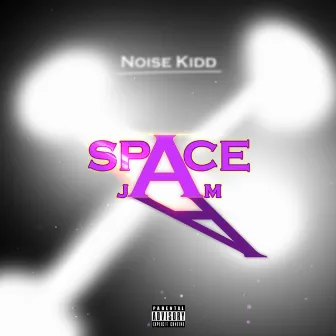 Space Jam by Noise Kidd