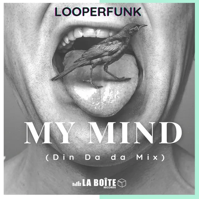 My Mind - Din Da Da Mix