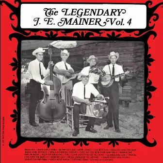 The Legendary J.E. Mainer (Vol. 4) by J.E. Mainer & His Mountaineers