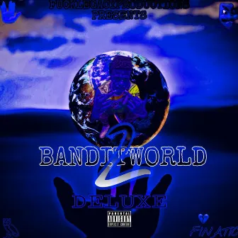 BANDITWORLD 2 (DELUXE) by Lil5iveten