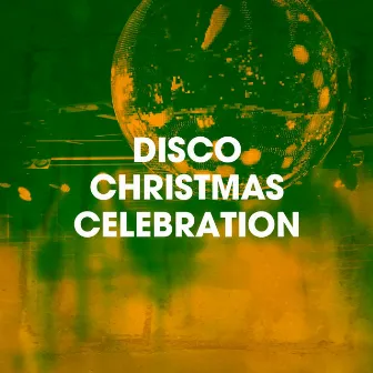 Disco Christmas Celebration by Musica Disco