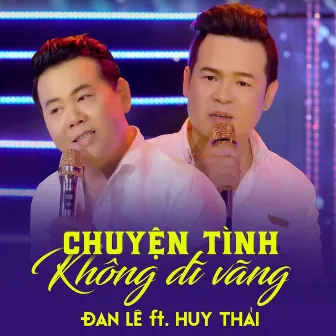 Chuyện Tình Không Dĩ Vãng by Đan Lê