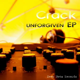 Unforgiven EP by Crack